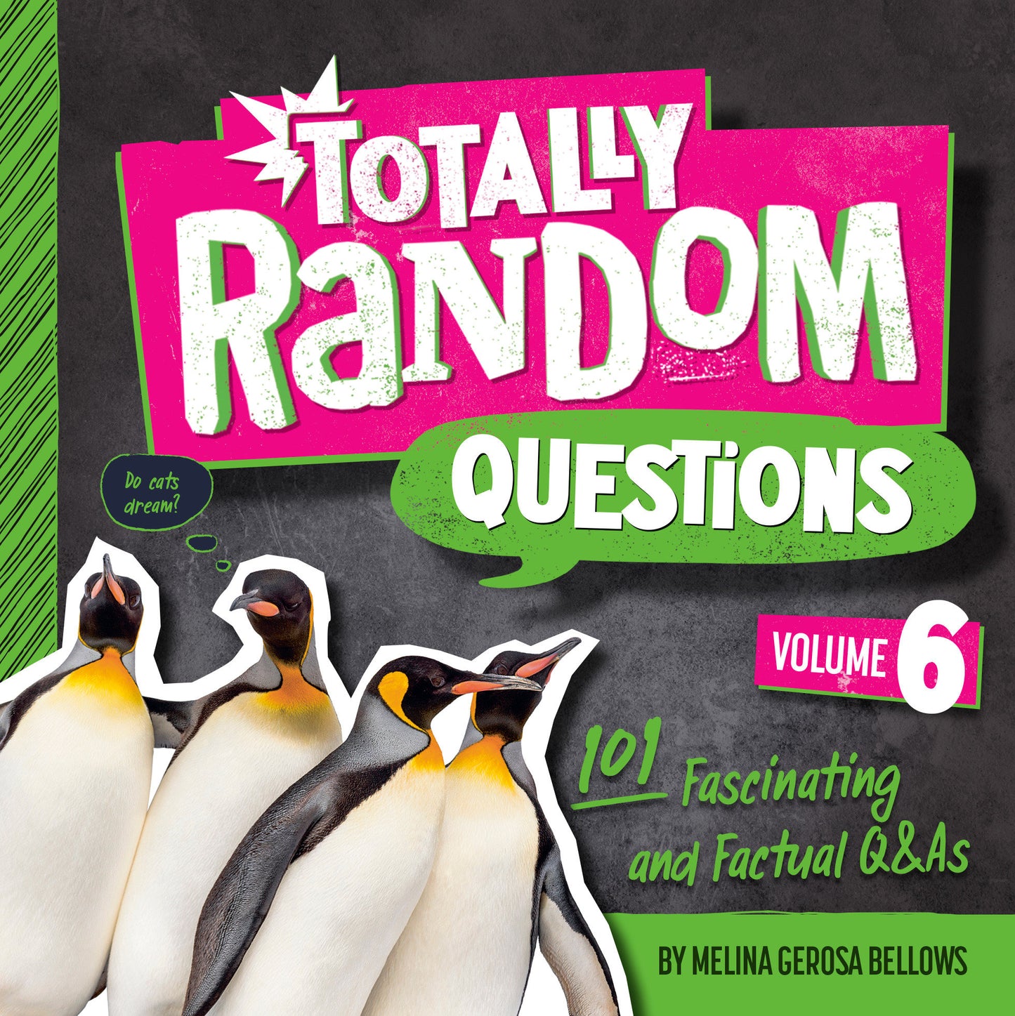 Totally Random Questions Volume 6 - 101 Fascinating and Factual Q&As (Totally Random Questions) (Book:6)