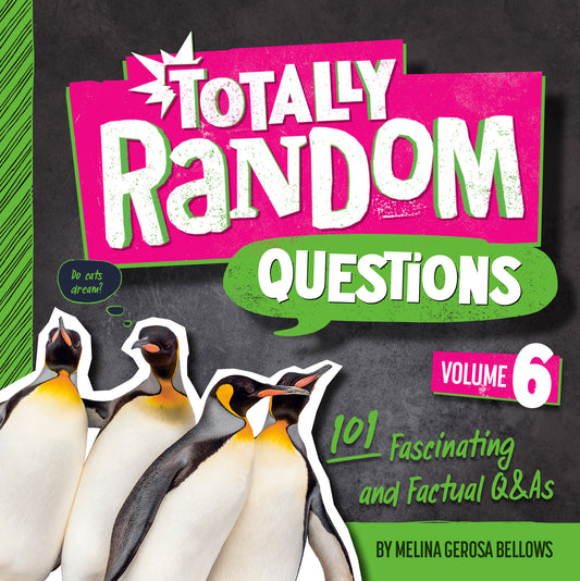 Totally Random Questions Volume 6 - 101 Fascinating and Factual Q&As (Totally Random Questions) (Book:6)