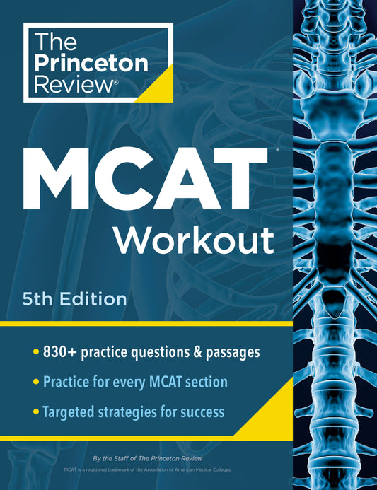 Princeton Review MCAT Workout, 5th Edition - 830+ Practice Questions & Passages for MCAT Scoring Success (Graduate School Test Preparation)