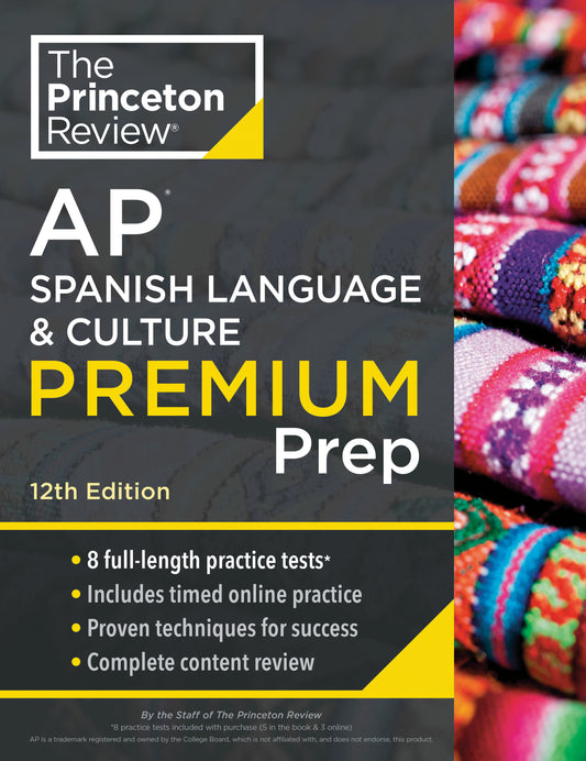 Princeton Review AP Spanish Language & Culture Premium Prep, 12th Edition - 3 Practice Tests + Content Review + Strategies & Techniques (College Test Preparation)
