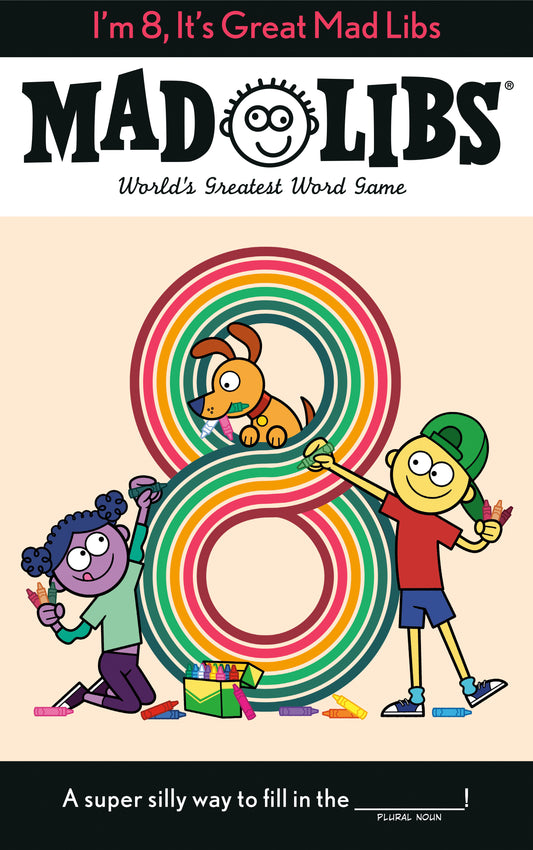 I'm 8, It's Great Mad Libs - World's Greatest Word Game (Mad Libs)