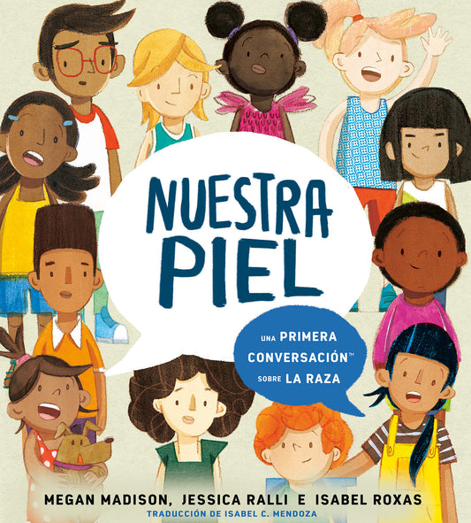 Nuestra piel: una primera conversaci�n sobre la raza (First Conversations)