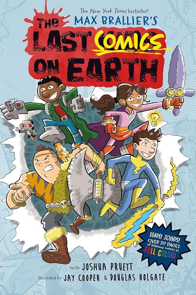 The Last Comics on Earth: From the Creators of The Last Kids on Earth by Max Brallier, Joshua Pruett, Jay Cooper, Douglas Holgate