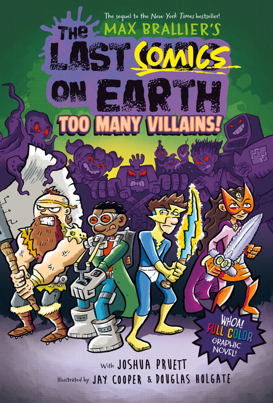 The Last Comics on Earth: Too Many Villains! - From the Creators of The Last Kids on Earth (Last Comics on Earth) (Book:2)