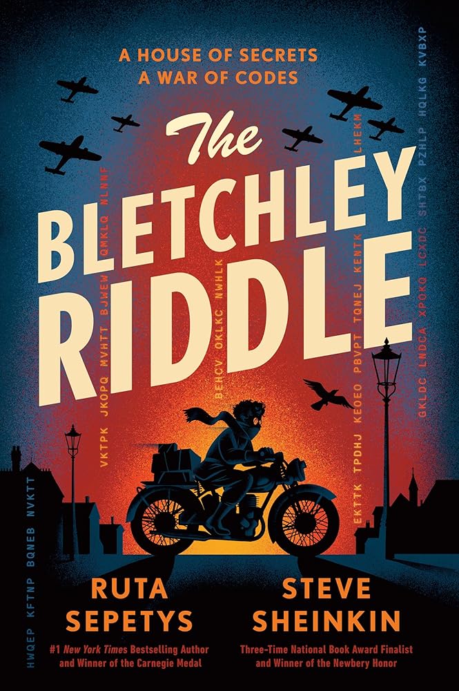 The Bletchley Riddle by Ruta Sepetys, Steve Sheinkin