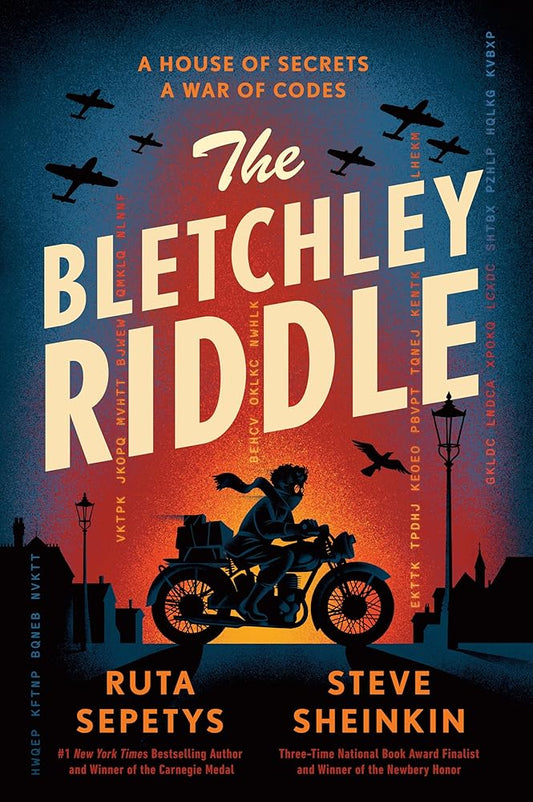 The Bletchley Riddle by Ruta Sepetys, Steve Sheinkin