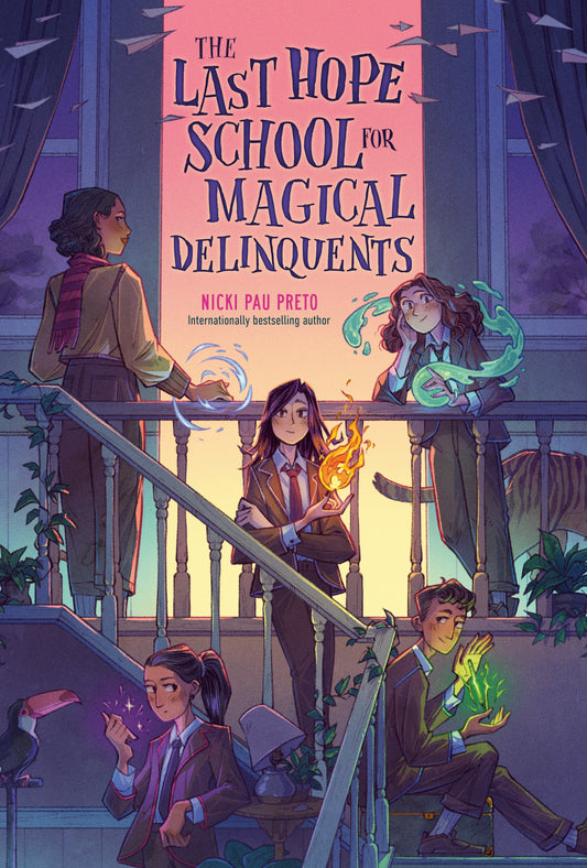 The Last Hope School for Magical Delinquents (The Last Hope School for Magical Delinquents) (Book:1)
