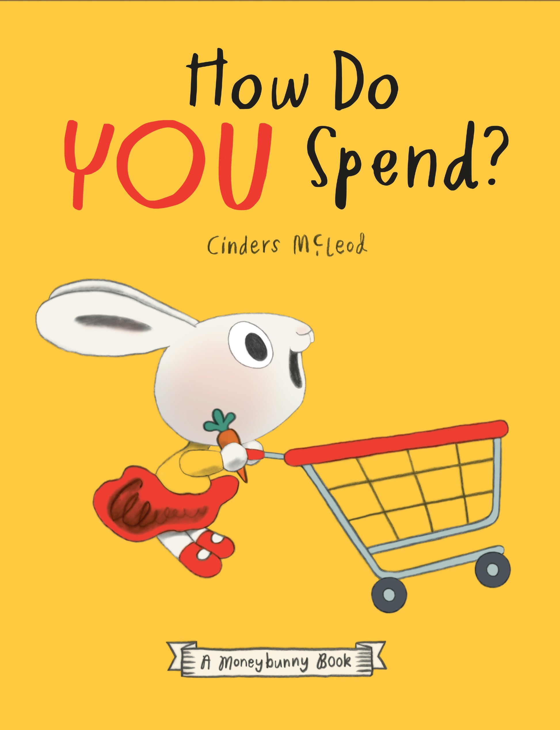 How Do You Spend? A Moneybunny Book (A Moneybunny Book)