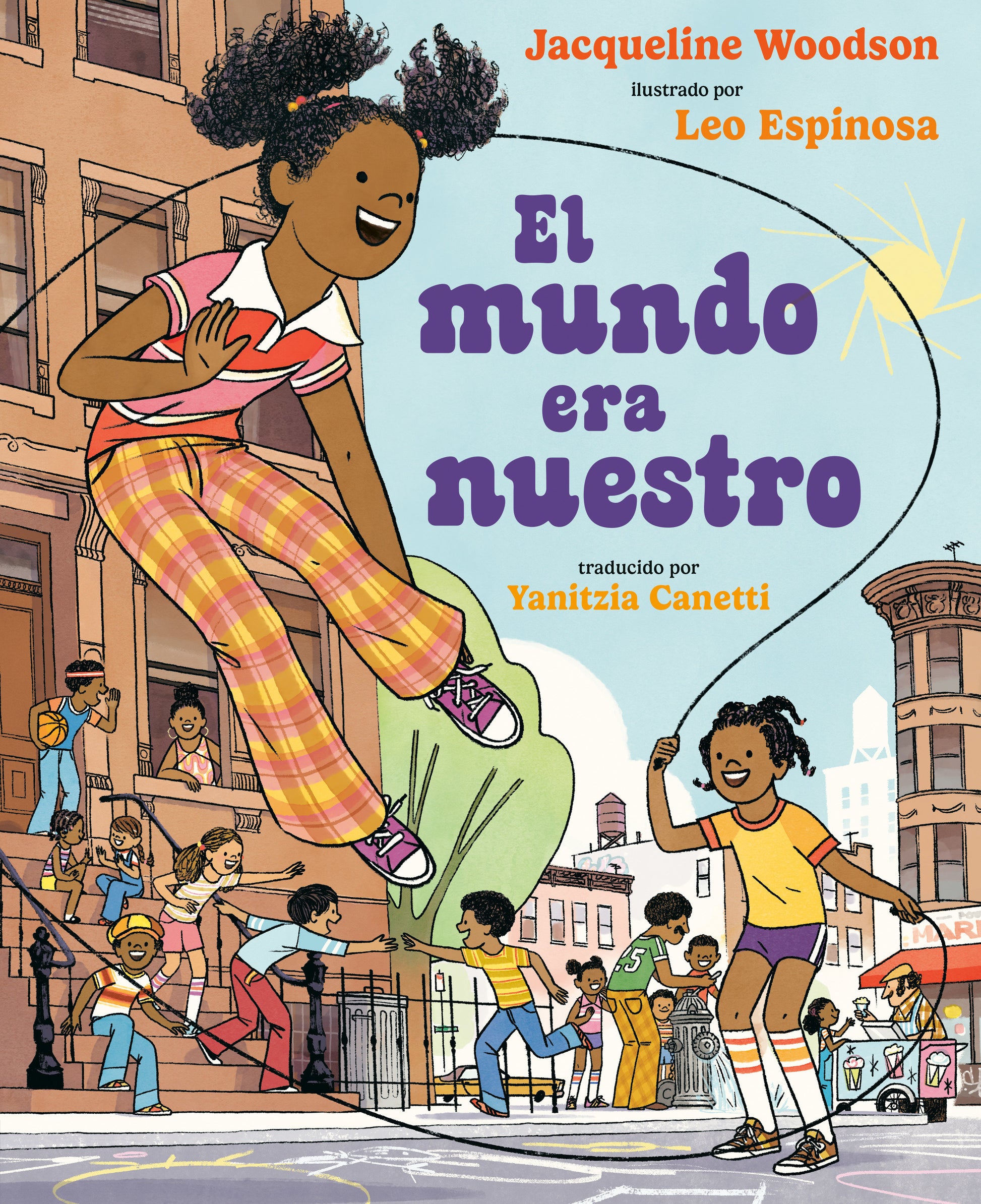 El mundo era nuestro, The World Belonged to Us