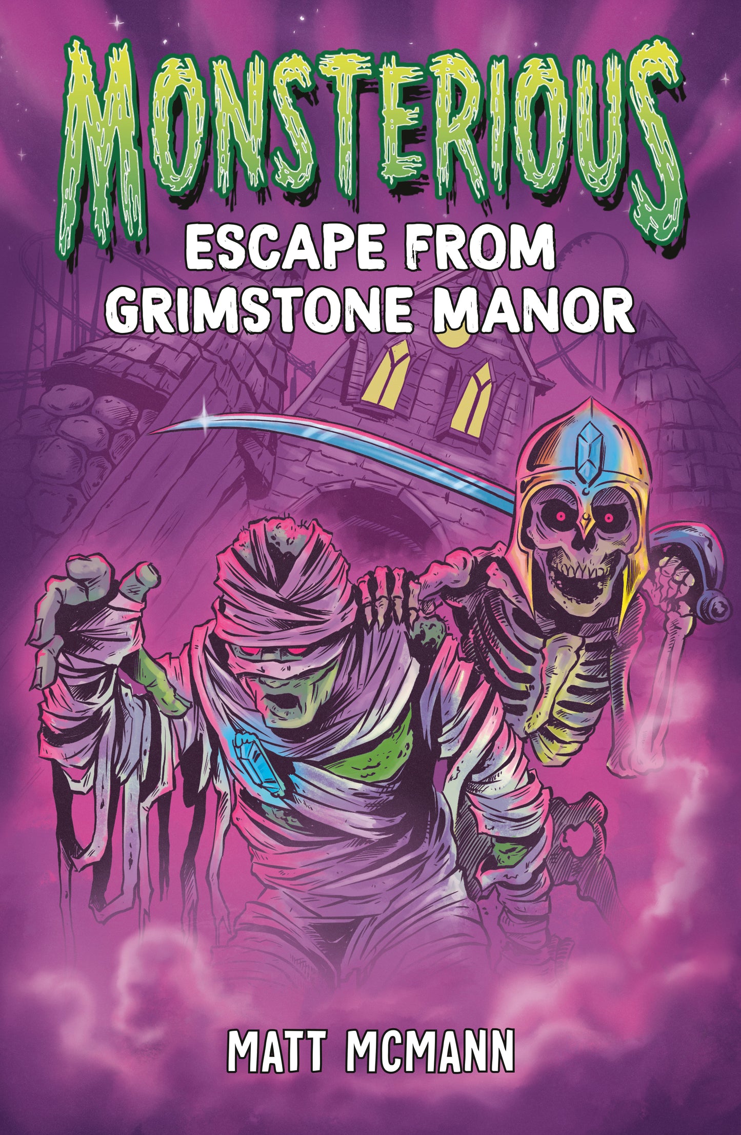 Escape from Grimstone Manor (Monsterious, Book 1) (Monsterious) (Book:1)
