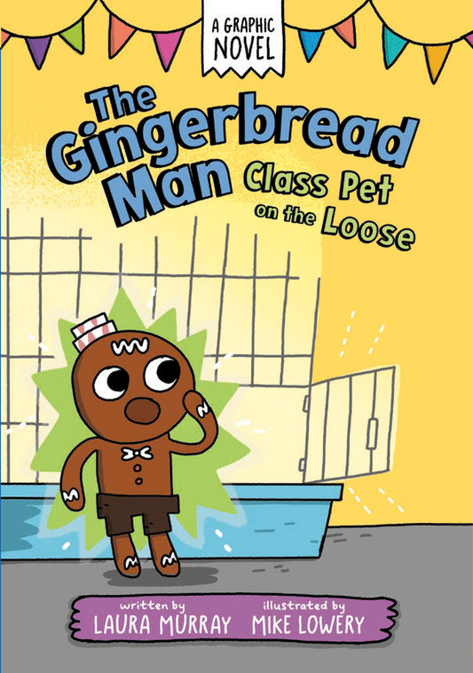 The Gingerbread Man: Class Pet on the Loose: A Graphic Novel (The Gingerbread Man Is Loose Graphic Novel) (Book:2)
