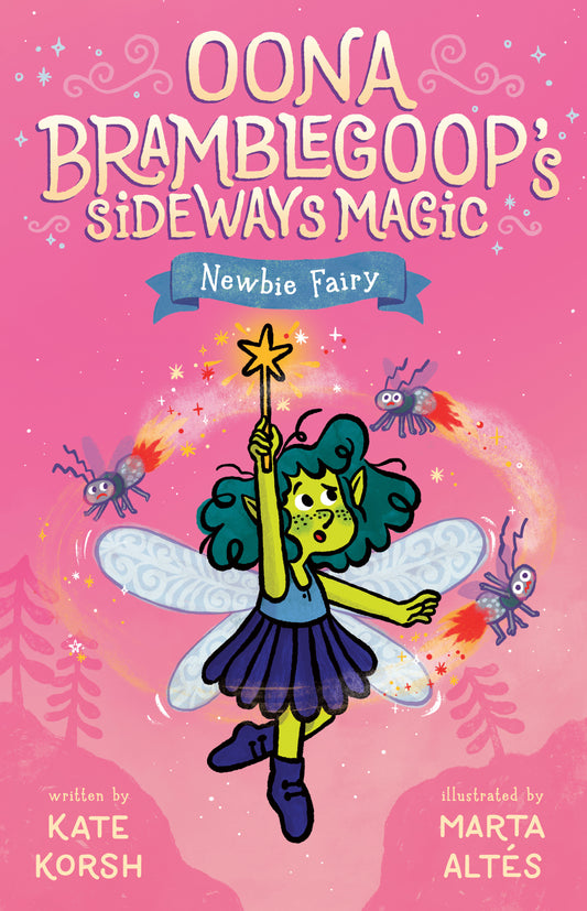 Newbie Fairy (Oona Bramblegoop's Sideways Magic) (Book:1)