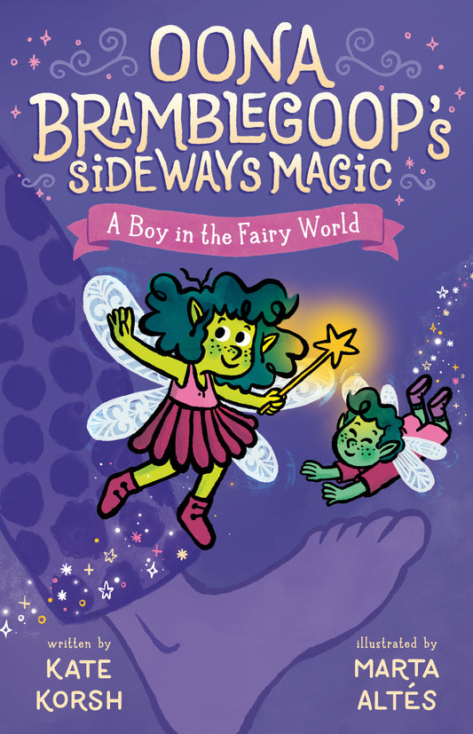 A Boy in the Fairy World (Oona Bramblegoop's Sideways Magic) (Book:2)