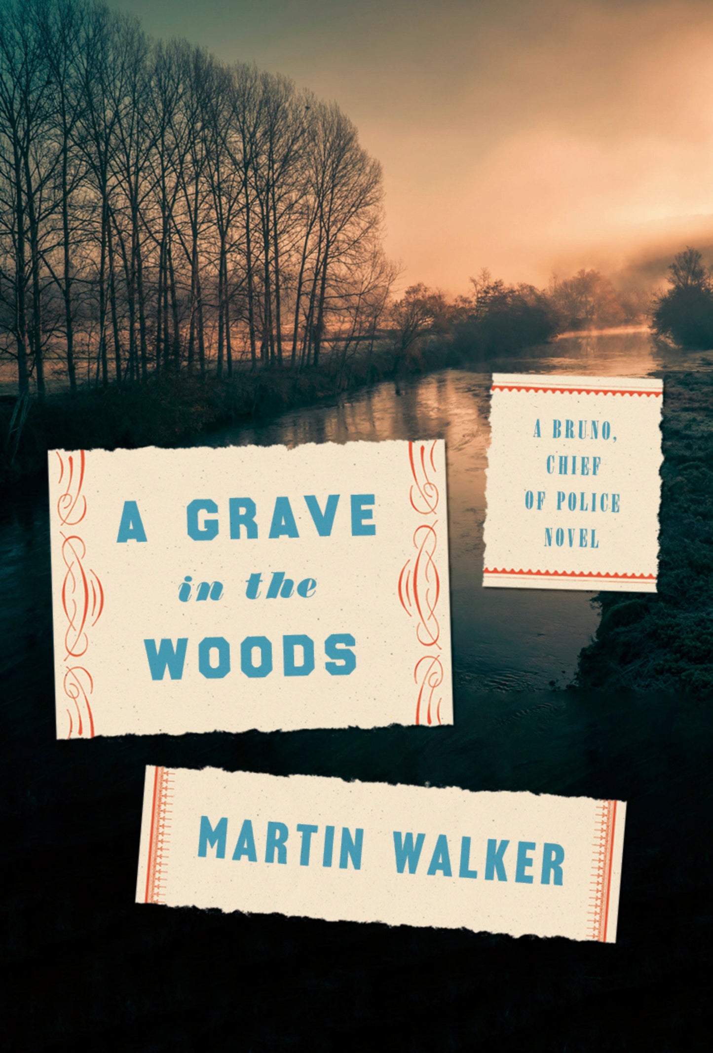 A Grave in the Woods - A Bruno, Chief of Police Novel (Bruno, Chief of Police Series) (Book:17)