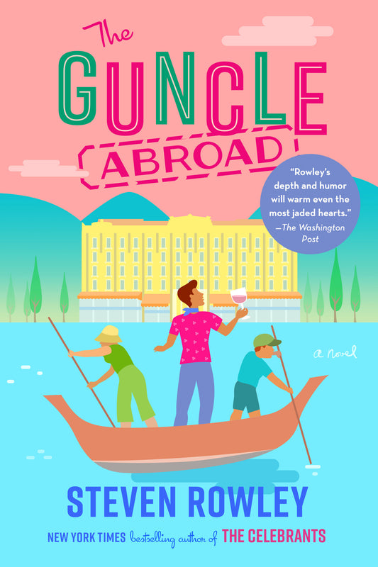 The Guncle Abroad (THE GUNCLE) (Book:2)