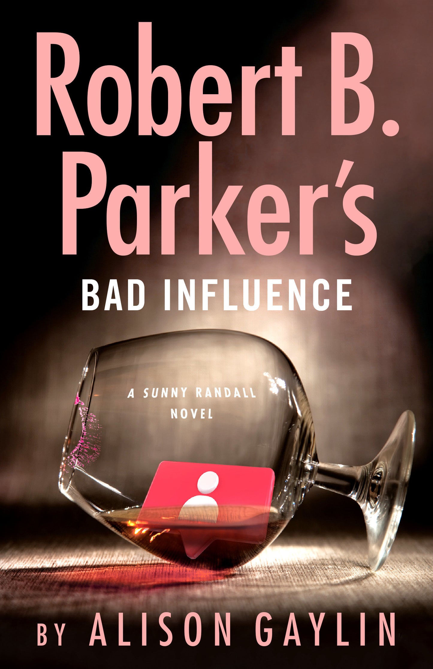 Robert B. Parker's Bad Influence (Sunny Randall) (Book:11)