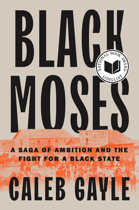 Black Moses - A Saga of Ambition and the Fight for a Black State