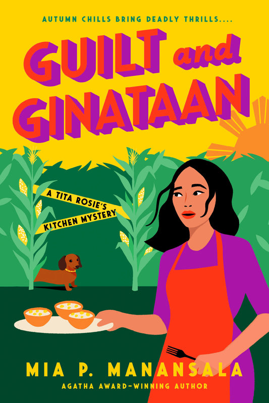 Guilt and Ginataan (A Tita Rosie's Kitchen Mystery) (Book:5)