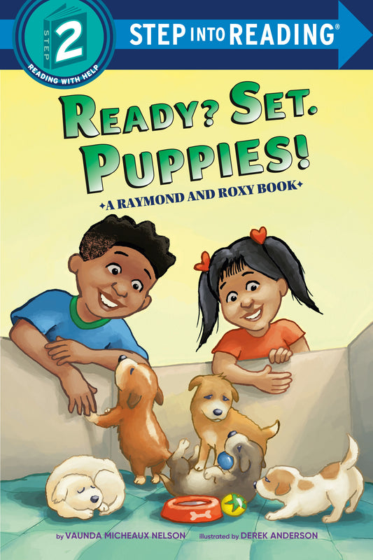 Ready? Set. Puppies! (Raymond and Roxy) (Step into Reading)