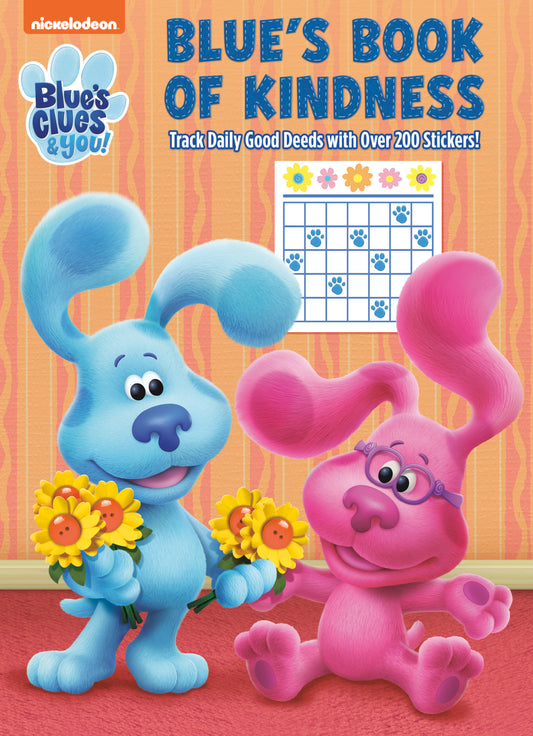 Blue's Book of Kindness (Blue's Clues & You) - Activity Book with Calendar Pages and Reward Stickers