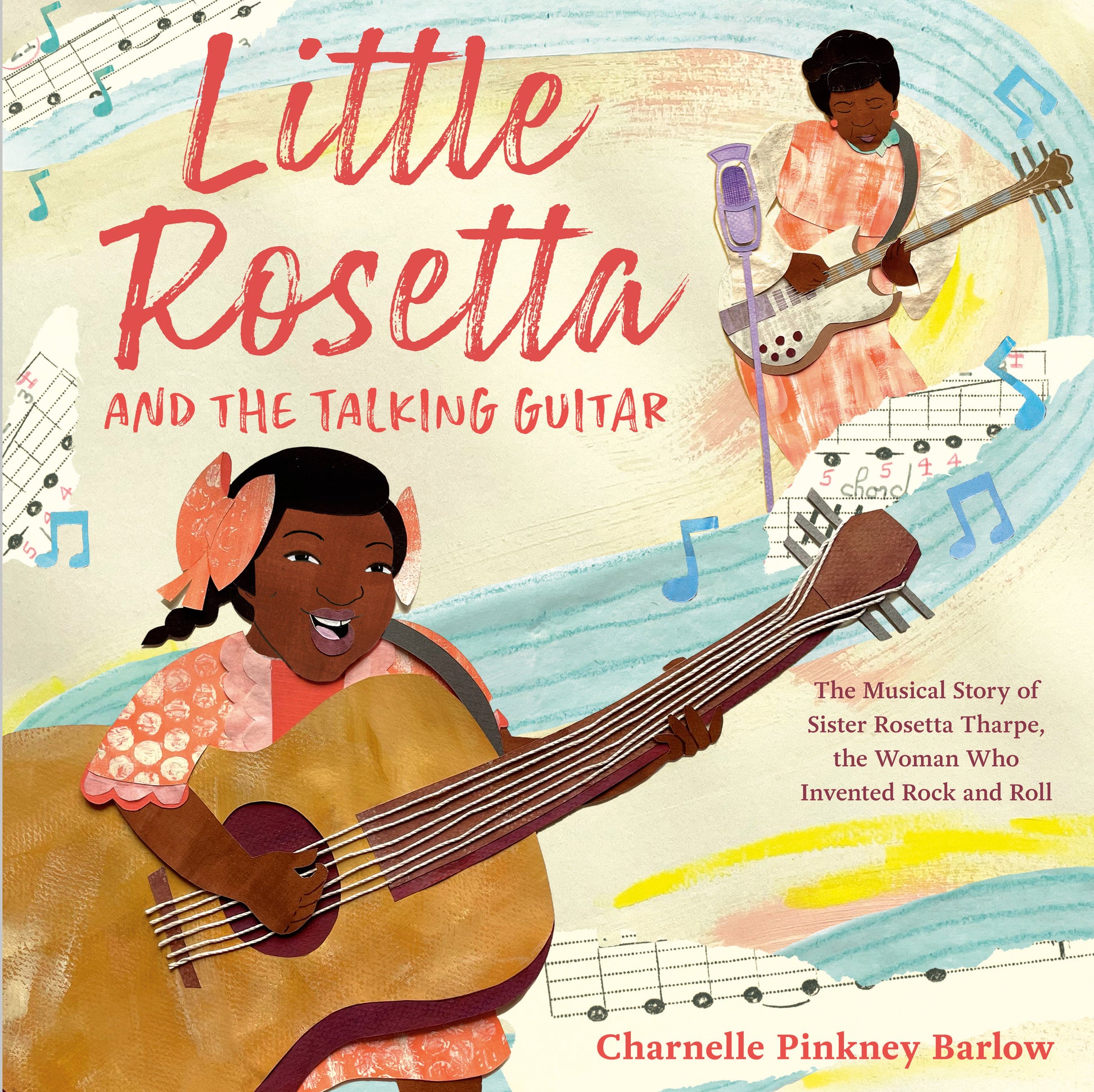 Little Rosetta and the Talking Guitar - The Musical Story of Sister Rosetta Tharpe, the Woman Who Invented Rock and Roll
