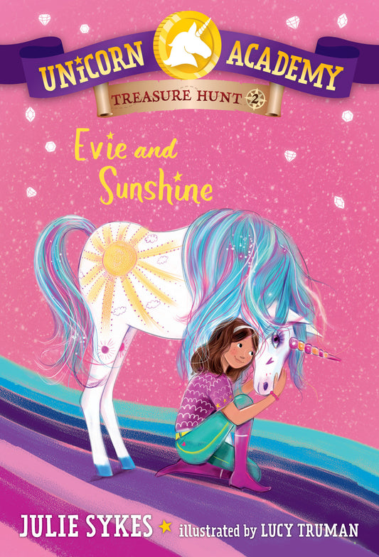 Unicorn Academy Treasure Hunt #2: Evie and Sunshine (Unicorn Academy Treasure Hunt) (Book:2)