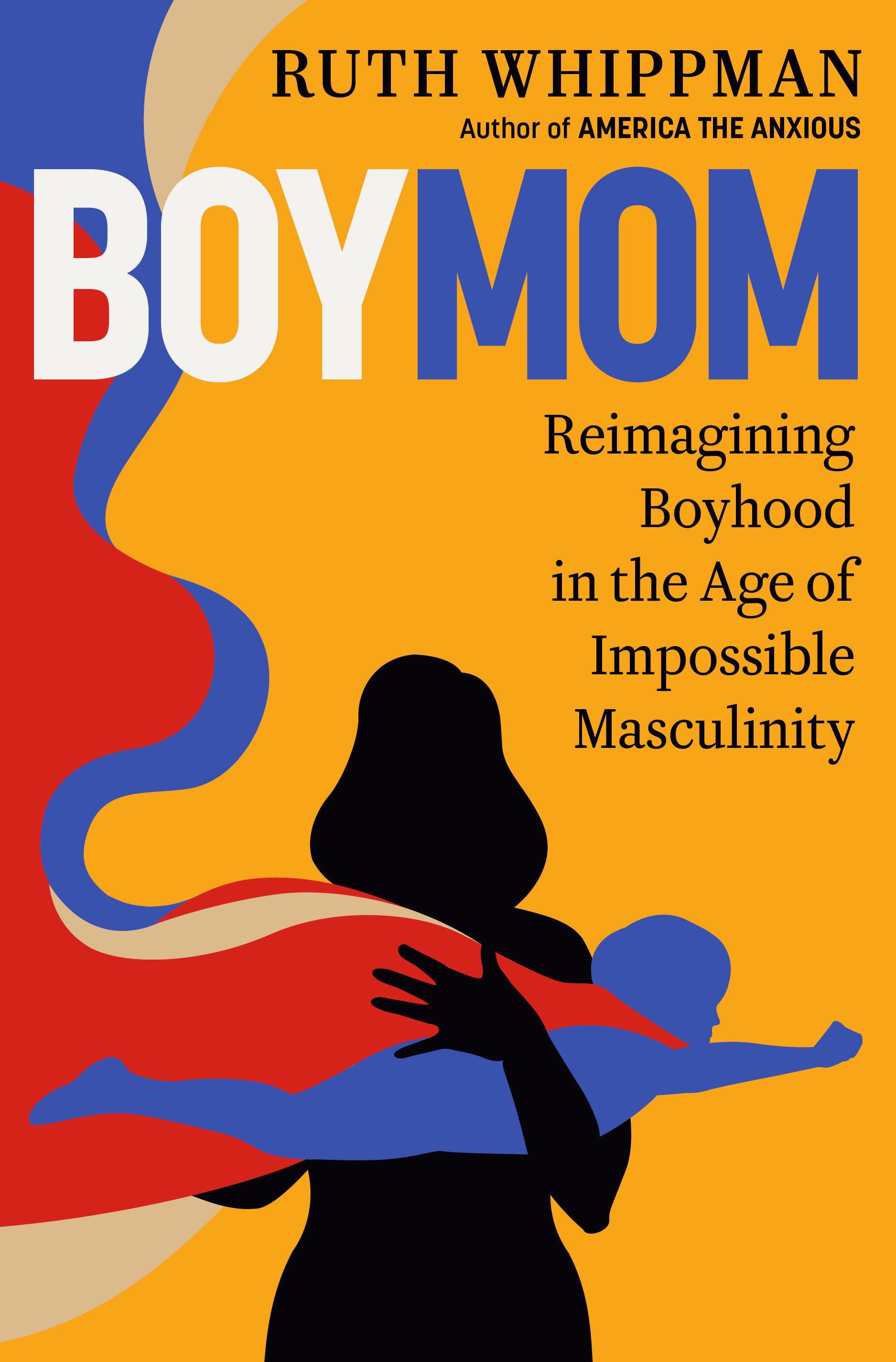 BoyMom - Reimagining Boyhood in the Age of Impossible Masculinity