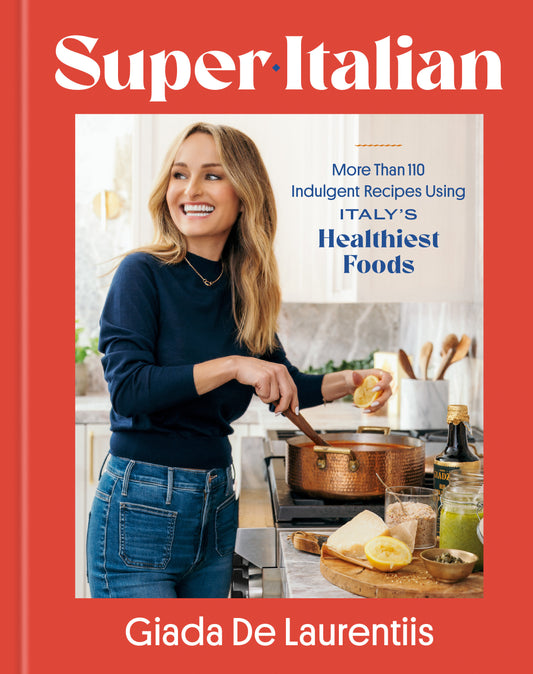 Super-Italian - More Than 110 Indulgent Recipes Using Italy's Healthiest Foods; A Cookbook