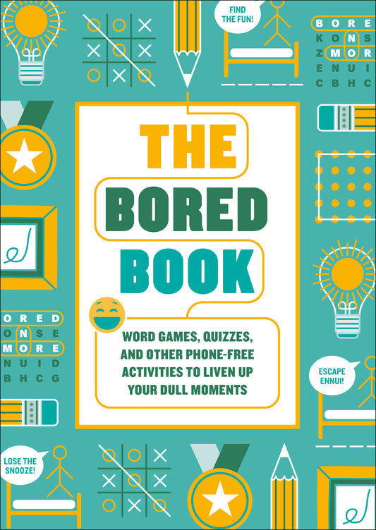 The Bored Book - Word Games, Quizzes, and Other Phone-Free Activities to Liven Up Your Dull Moments--An Activity Book for Adults