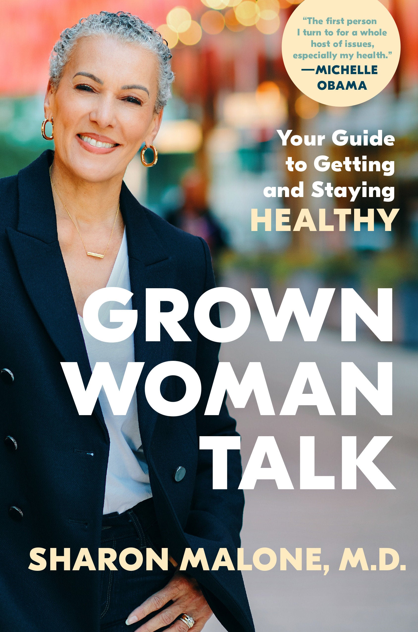 Grown Woman Talk - Your Guide to Getting and Staying Healthy