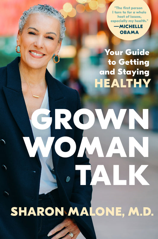 Grown Woman Talk - Your Guide to Getting and Staying Healthy