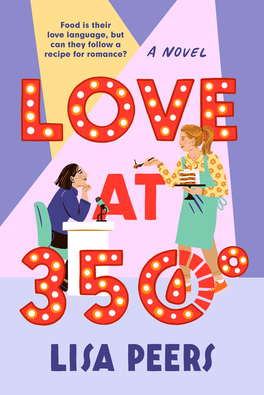 Love at 350� - A Novel (Dial Delights)