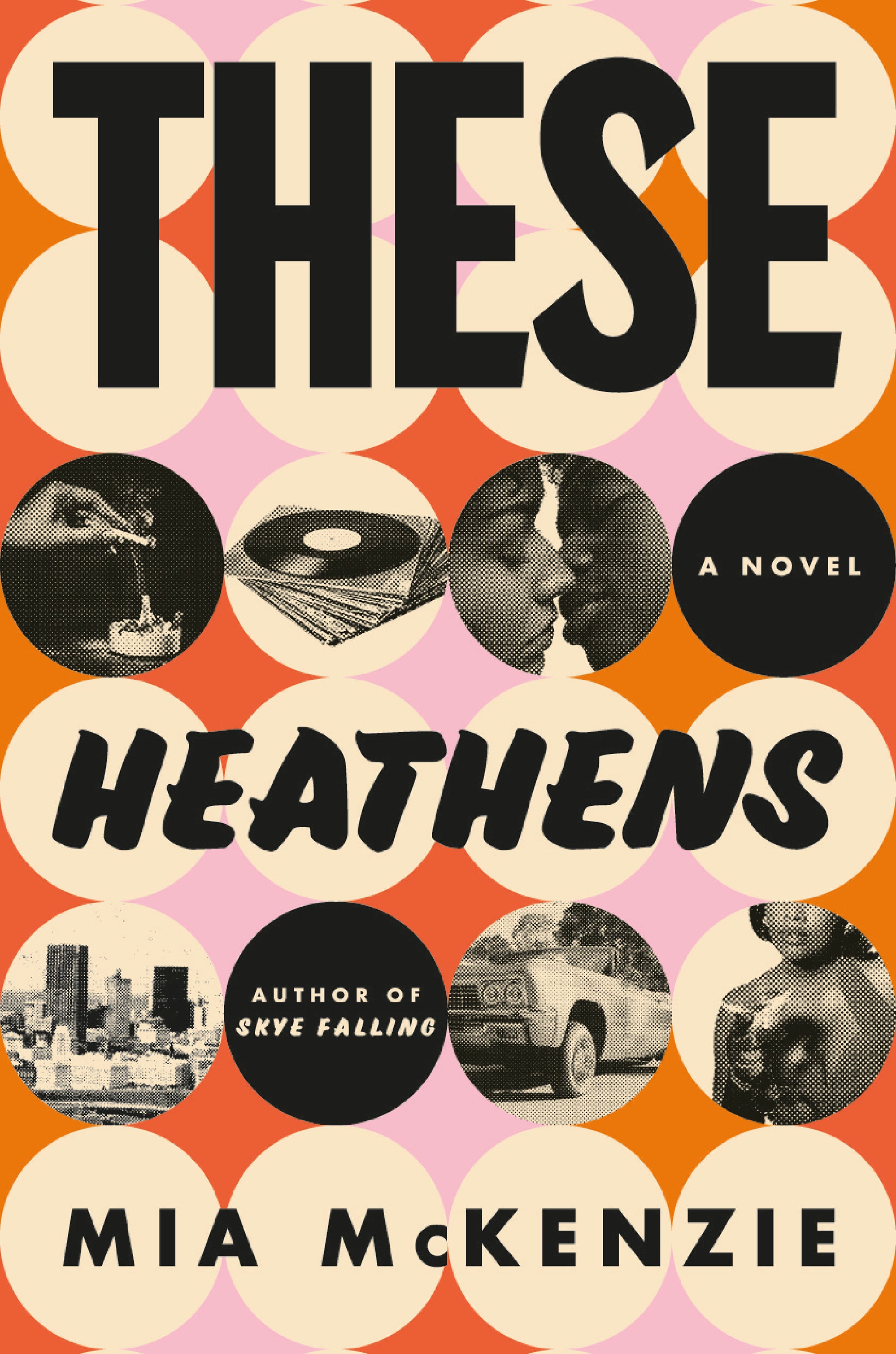 These Heathens - A Novel