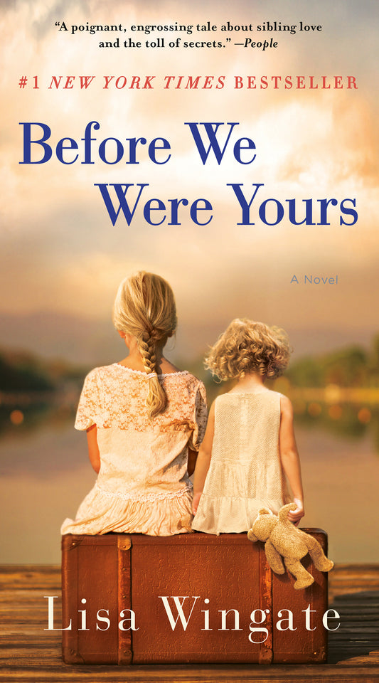 Before We Were Yours - A Novel