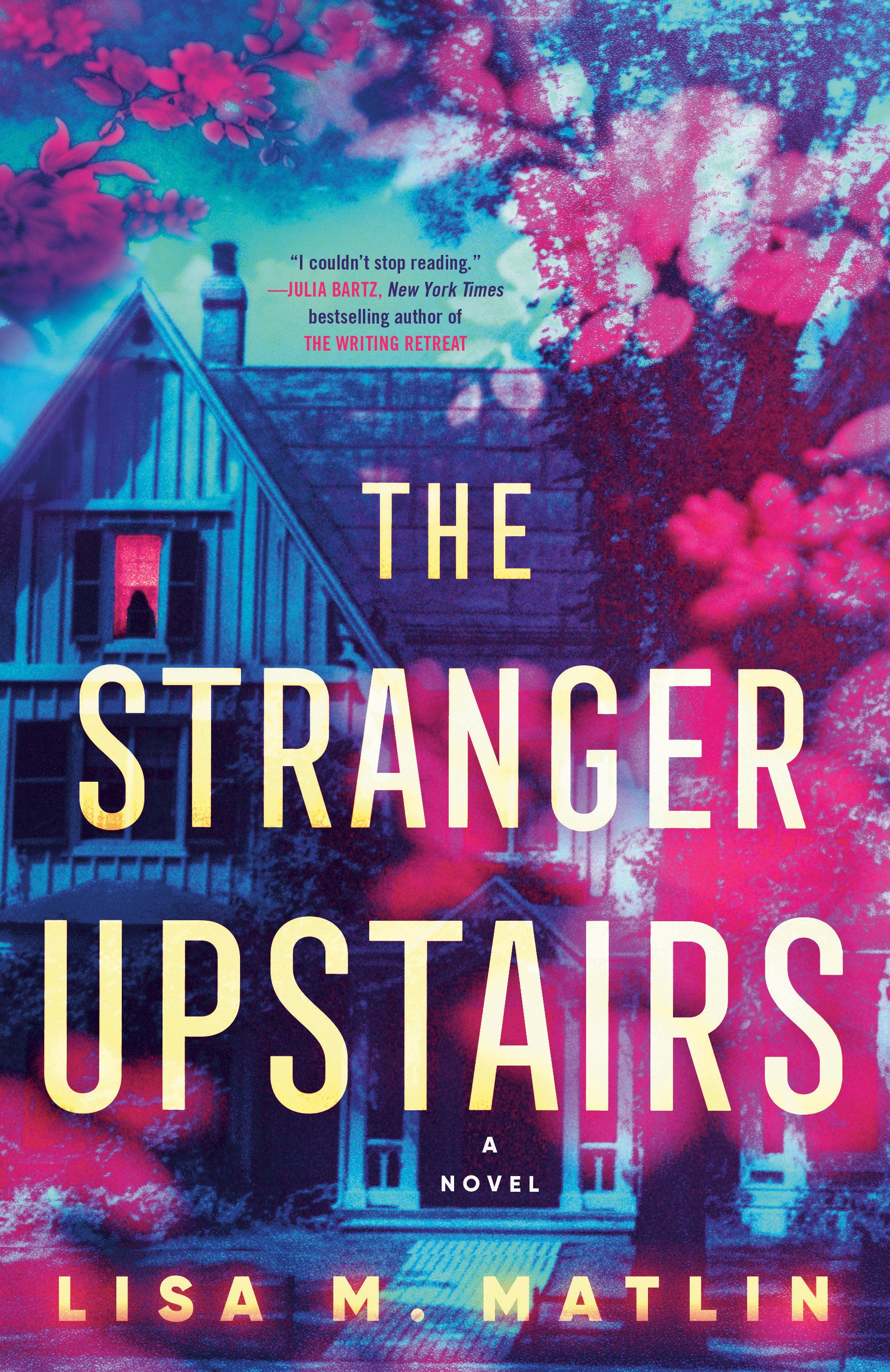 The Stranger Upstairs - A Novel