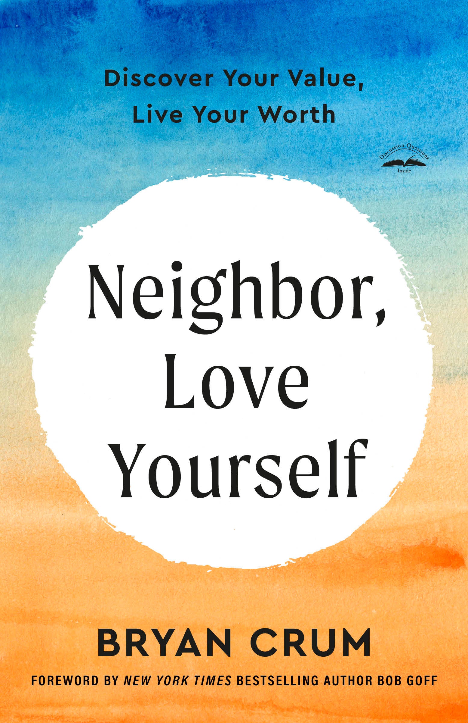 Neighbor, Love Yourself - Discover Your Value, Live Your Worth