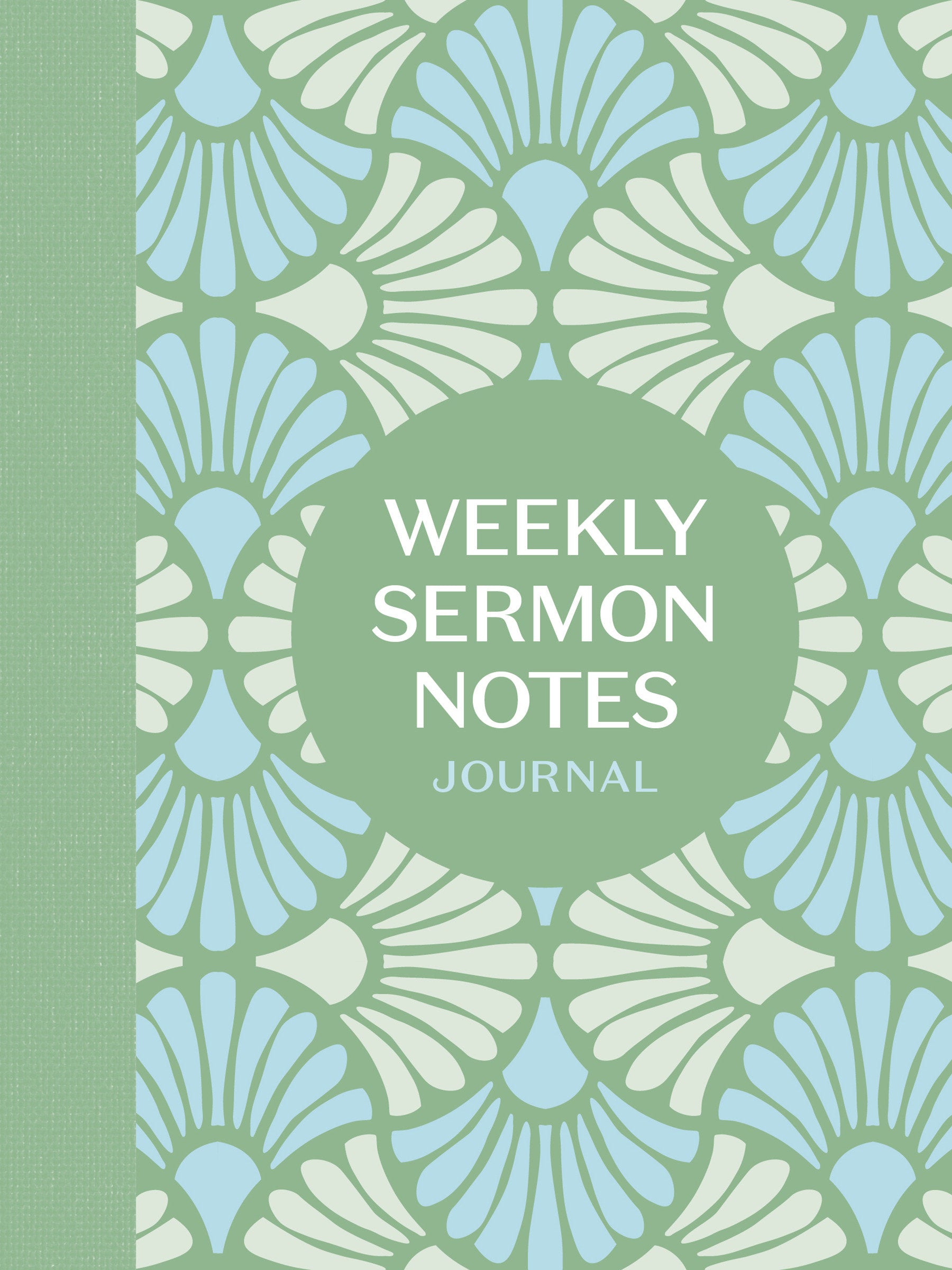Weekly Sermon Notes Journal - An Inspirational Notebook for Christians to Take Notes in Church, at Conferences, in Small Groups, and During Bible Studies