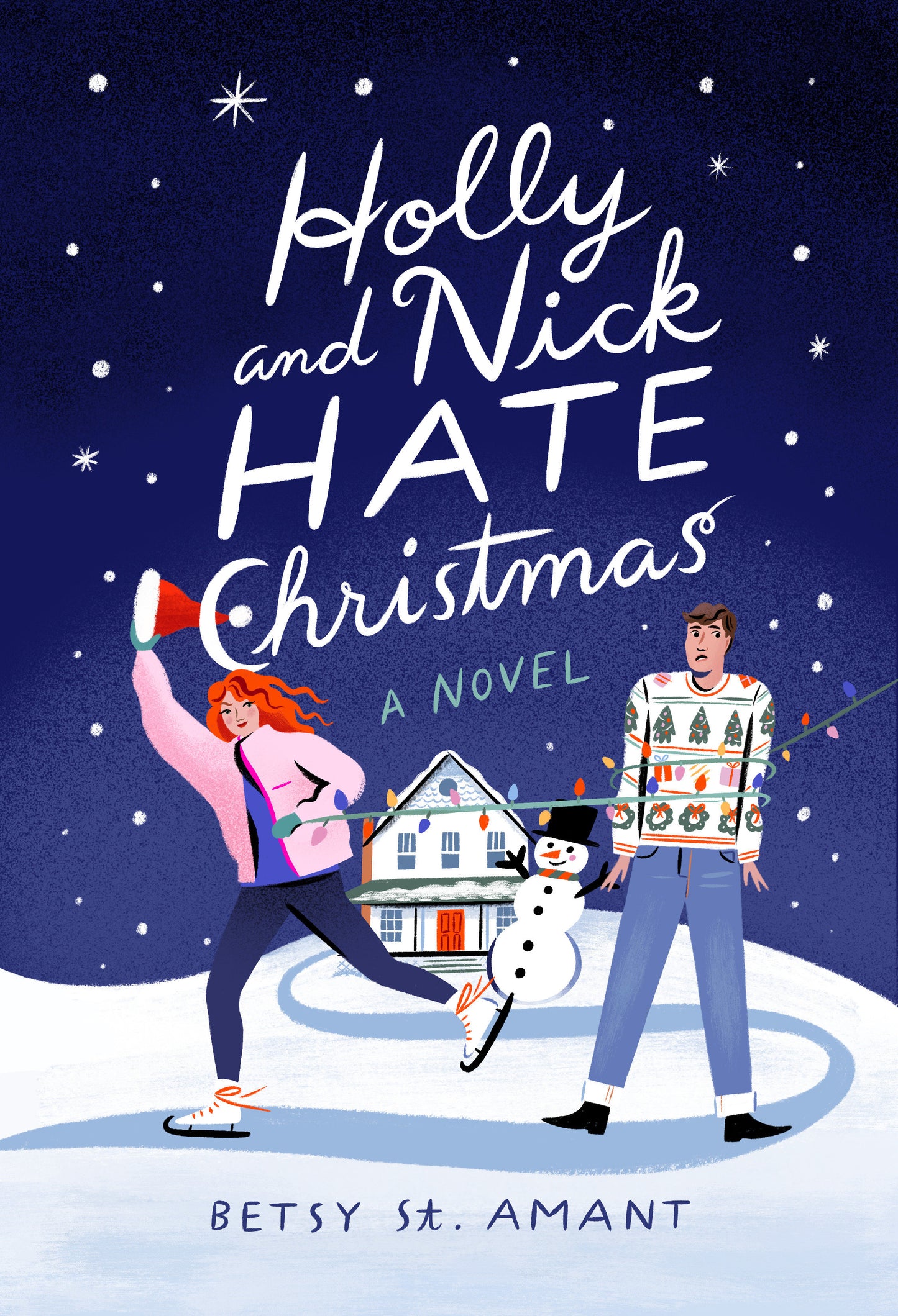 Holly and Nick Hate Christmas - A Novel