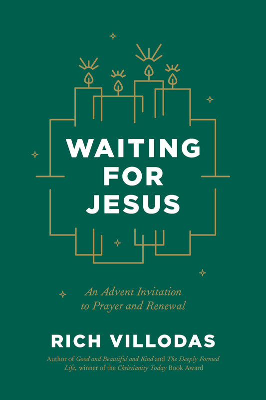 Waiting for Jesus - An Advent Invitation to Prayer and Renewal