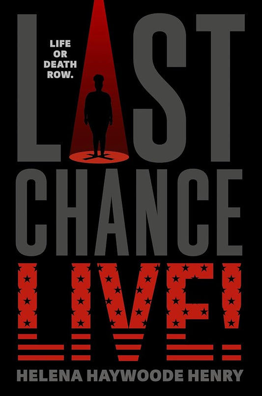 Last Chance Live! by Helena Haywoode Henry