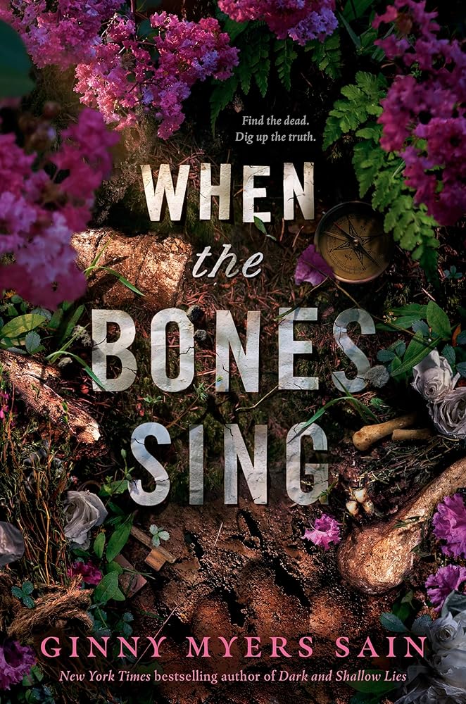 When the Bones Sing by Ginny Myers Sain (SIGNED)