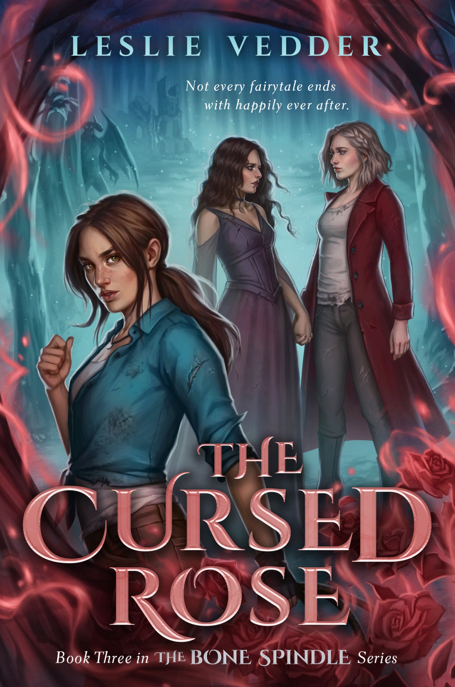 The Cursed Rose (The Bone Spindle) (Book:3)