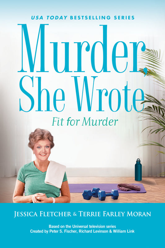 Murder, She Wrote: Fit for Murder (Murder, She Wrote) (Book:57)