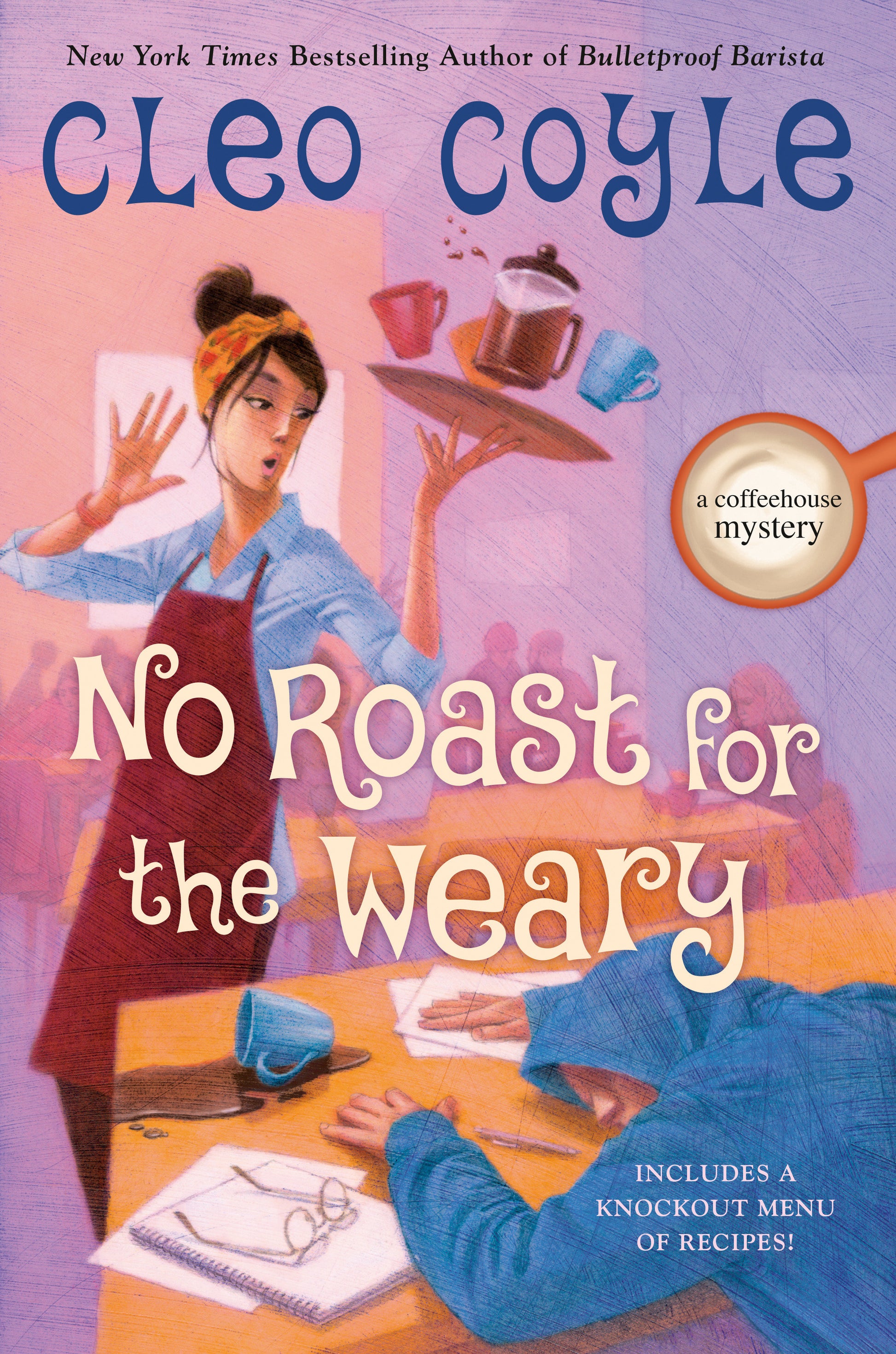 No Roast for the Weary (A Coffeehouse Mystery) (Book:21)