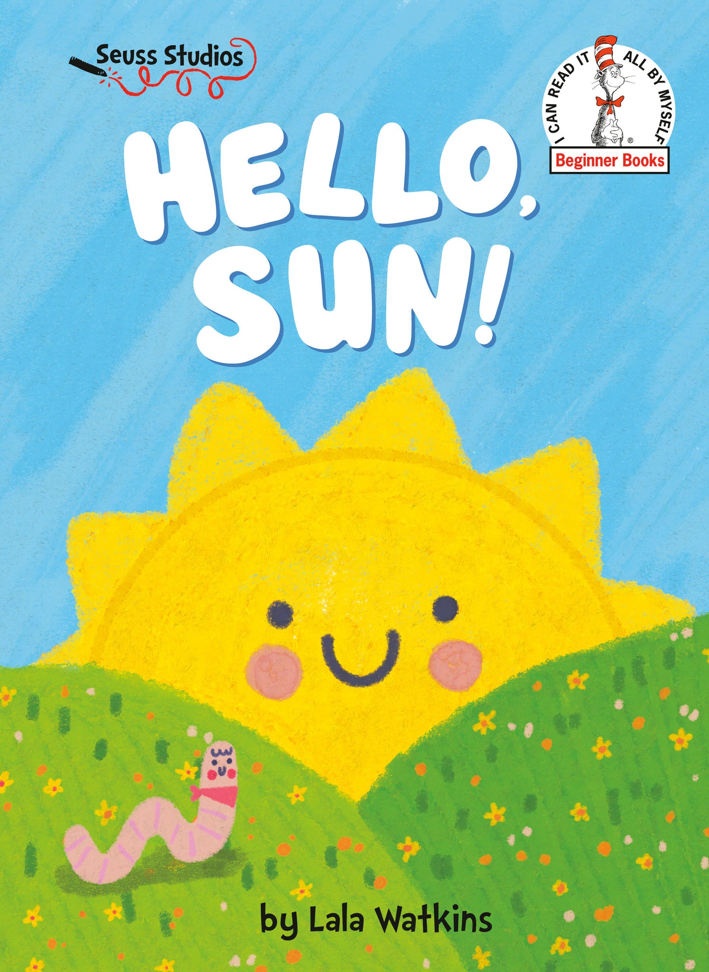 Hello, Sun! - A Seuss Studios Book (Beginner Books)