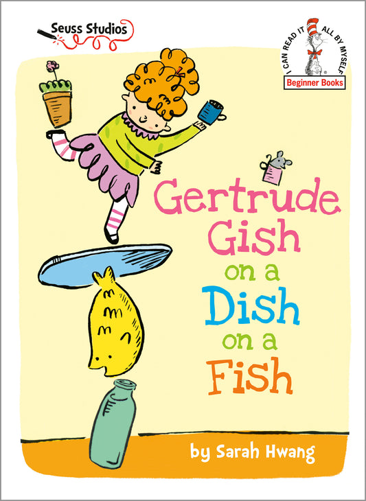 Gertrude Gish on a Dish on a Fish - A Seuss Studios Book (Beginner Books)