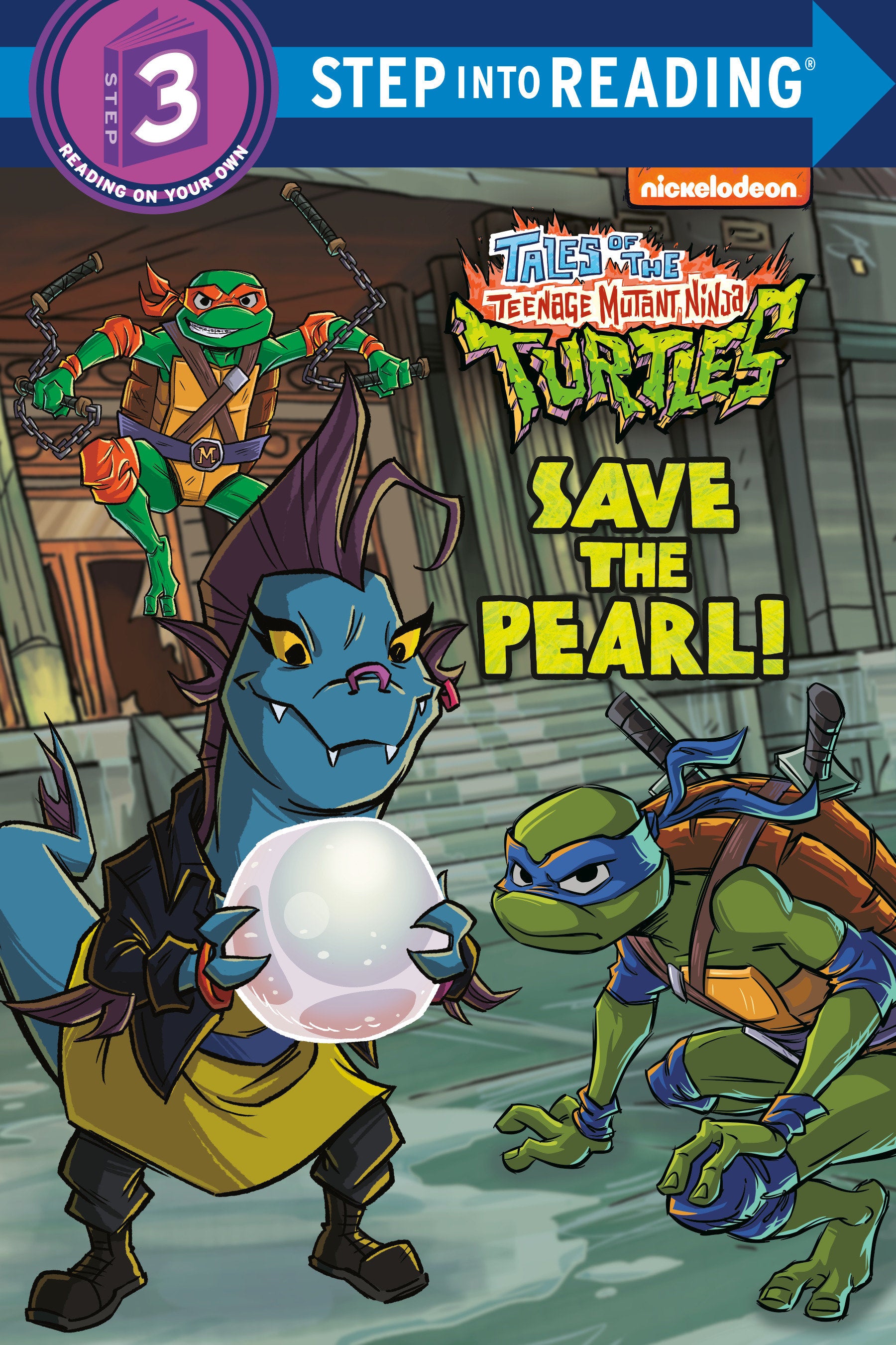 Save the Pearl! (Tales of the Teenage Mutant Ninja Turtles) (Step into Reading)