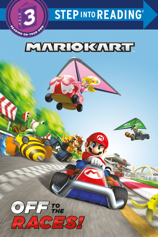 Mario Kart: Off to the Races! (Nintendo� Mario Kart) (Step into Reading)