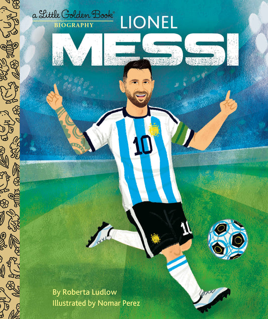Lionel Messi A Little Golden Book Biography (Little Golden Book Biographies)