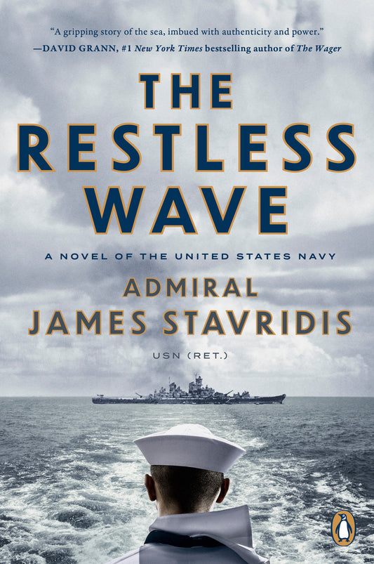 The Restless Wave - A Novel of the United States Navy (Scott Bradley James) (Book:1)